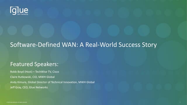 Software-Defined WAN: A Real World Success Story