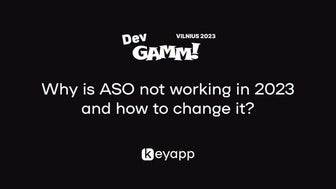 Why is ASO not working in 2023 and how to change it? / Olena Vedmedenko (Keya...