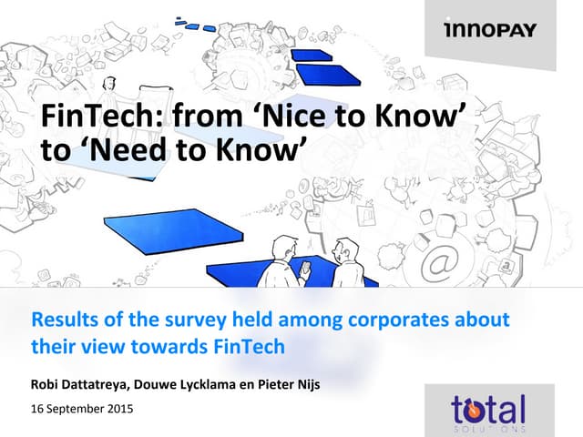 FinTech, from 'Nice to Know' to 'Need to Know'