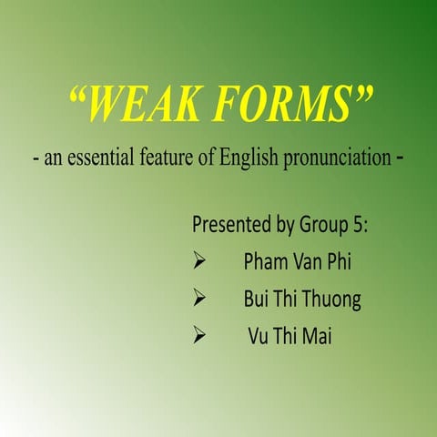 Presentation for weak form in english