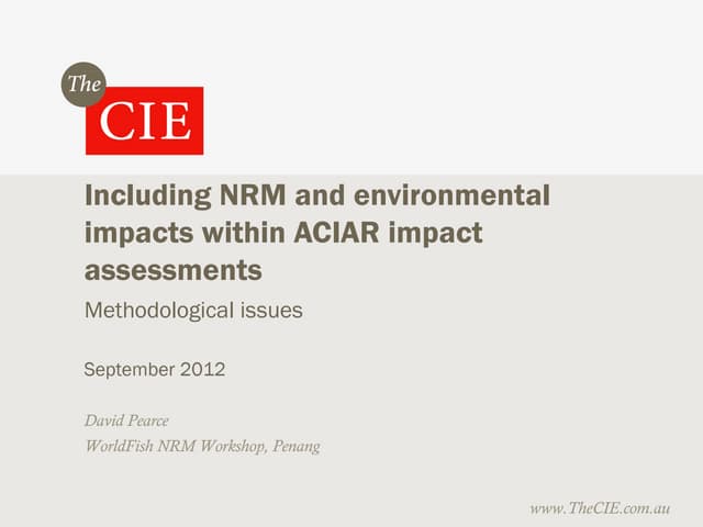 Including NRM and environmental impacts within ACIAR impact assessments - Methodological Issues