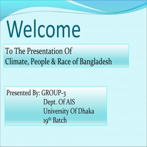 Climate,people,race of BD