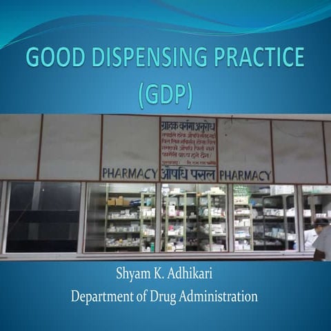 Good Dispensing Practice- ppt