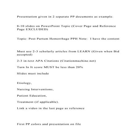 Presentation given in 2 separate PP documents as example.8-10 .docx