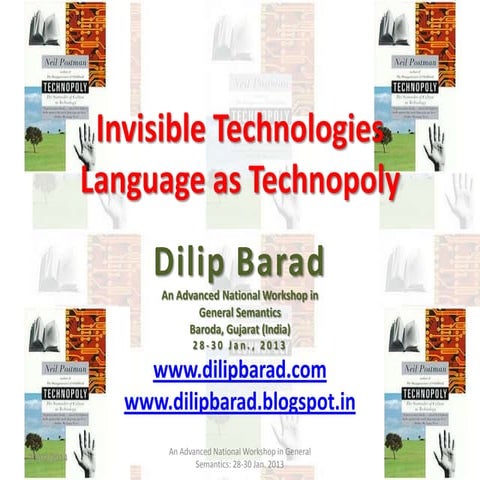 Language as Technopoly: Invisible Technologies