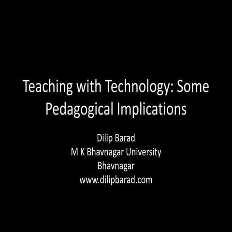 Teaching with Technology: Some Pedagogical Implications