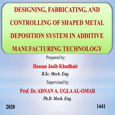 Designing, Fabricating, and Controlling of Shaped Metal Deposition System in ...