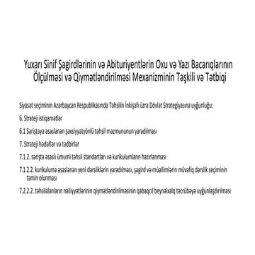 Yuxarı sinif şagirdlərinin və abituriyentlərin oxu və yazı bacarıqlarının ölçülməsi və qiymətləndirilməsi mexanizminin təşkili və tətbiqi