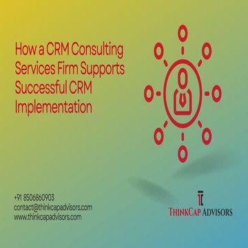 How a CRM Consulting Services Firm Supports Successful CRM Implementation