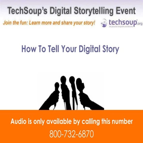 How To Tell Your Digital Story: TechSoup Digital Storytelling event