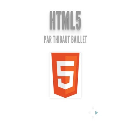 Presentation html5 css3 by thibaut | PPT