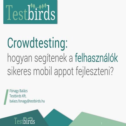 Hogyan segítenek a felhasználók mobil appot fejleszteni? A crowdtestingről rö...