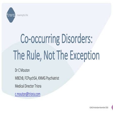 Co-occurring Disorders: The Rule, Not The Exception : Constant Mouton ...