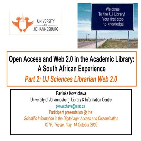 Web 2.0 in the Academic Libraries: Part 2: UJ Sciences Librarian Web 2.0