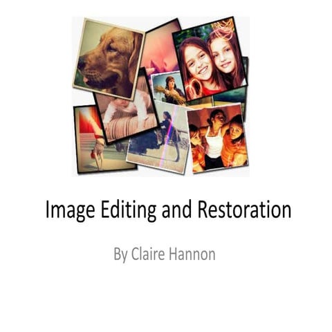 Presentation image editing and restoration | PPTX | Photo Editing ...