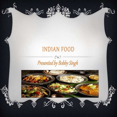 Presentation indian food | PPT