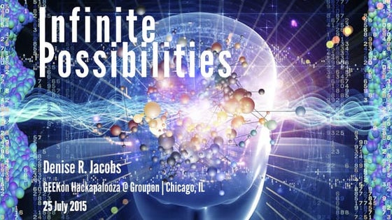Infinite Possibilities - Groupon's GEEKon 2015
