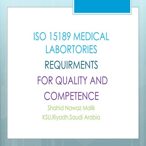 ISO 15189 MEDICAL LABORTORIES  REQUIRMENTS  FOR QUALITY AND  COMPETENCE