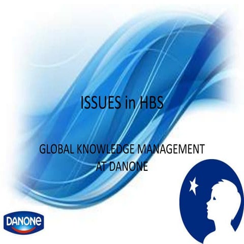Global Knowledge Management at Danone
