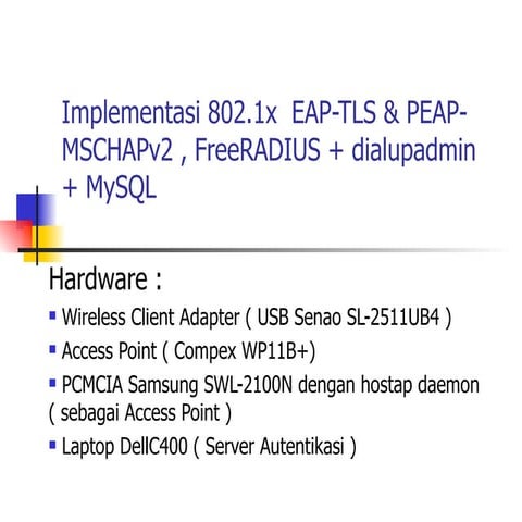 Presentation iv implementasi  802x eap tls peap mscha pv2