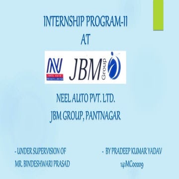 Neel Auto Pvt. Ltd. Pantnagar Internship Report