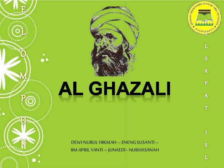 Filsafat Islam Al Ghazali Filsafat Islam Al Ghazali