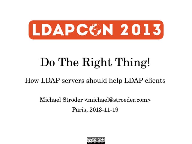 Do The Right Thing! How LDAP server...