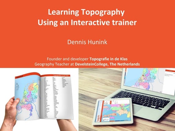 Dennis Hunink, Geography teacher, founder of topografieindeklas.nl