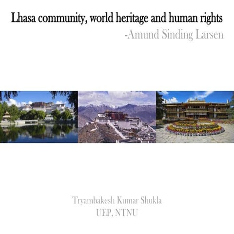 Lhasa, Cultural heritage, Urban Transformation and Human Rights