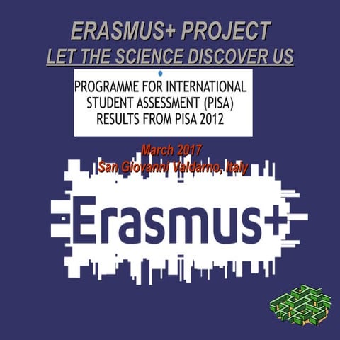 Presentation for Erasmusplus project LTSDU on PISA 2012 results in Italy
