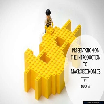 PRESENTATION ON THE INTRODUCTIONTO  MACROECONOMICS