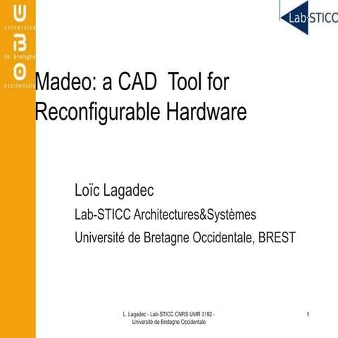 Madeo - a CAD Tool for reconfigurable Hardware