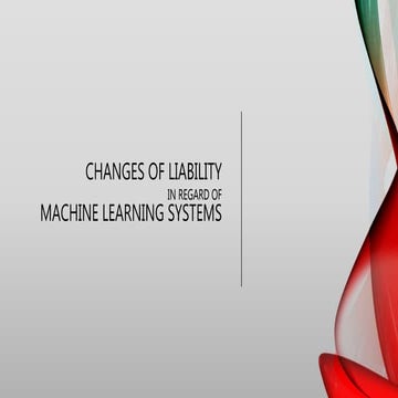 Liability for machine learning systems by Daniel Deutsch