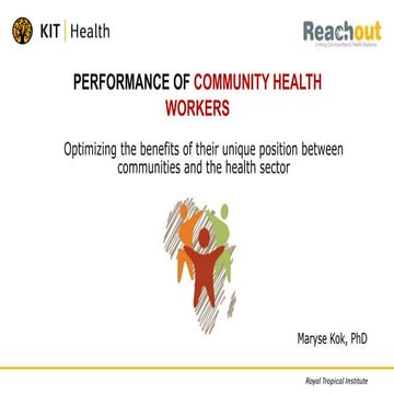 Performance of Community Health Workers: Optimizing the benefits of their uni...
