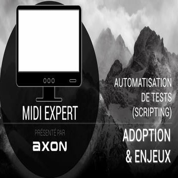 Les outils d’automatisation de tests (scripting) : Adoption et enjeux (comple...