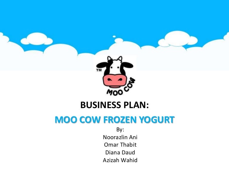 Business Plan For Moo Cow