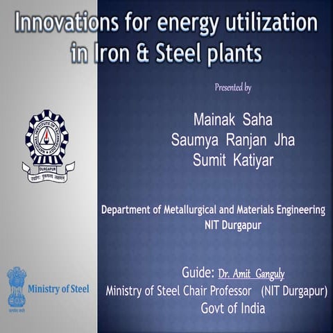 Innovations for energy utilisation in iron&steel plants