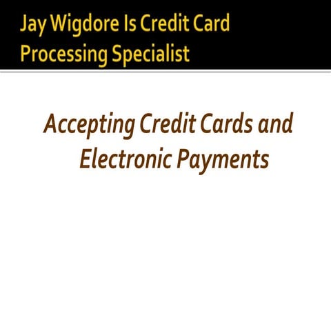  Navigating Payment Processing | Jay Wigdore