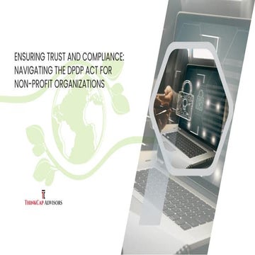 Ensuring Trust and Compliance: Navigating the DPDP Act for Non-Profit Organiz...