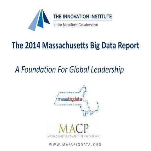 A Presentation of the 2014 Massachusetts Big Data Report 