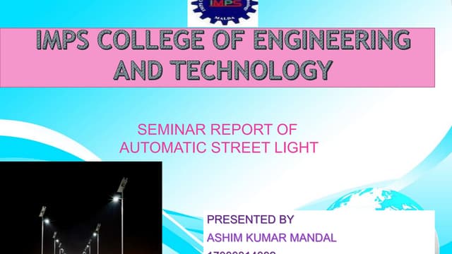Presentation of automatic street light