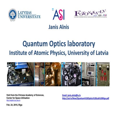 Presentation of University of Latvia    Quantum Optics laboratory  for visitors from China Space institute