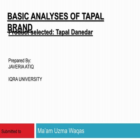 BASIC ANALYSES OF TAPAL BRAND