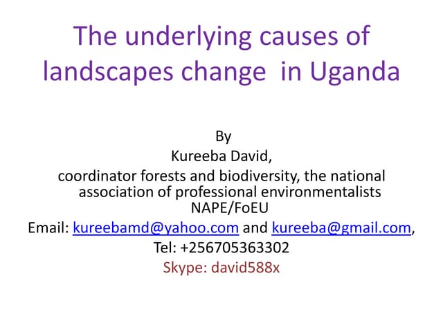 The underlying causes of  landscapes change  in Uganda