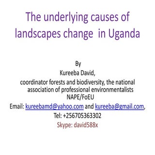 The underlying causes of  landscape...