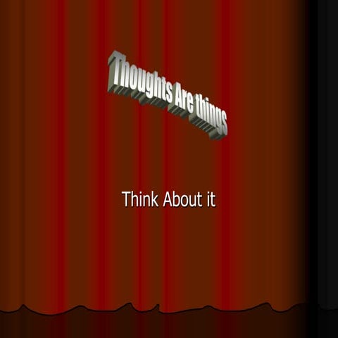 Presentation of thoughts are things