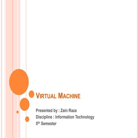 Presentation of Virtual Macines slides