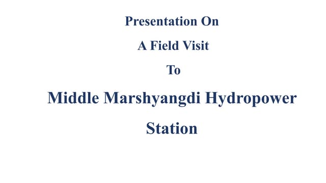Presentation on middle  marshyangdi hydropower project