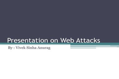Presentation on Web Attacks