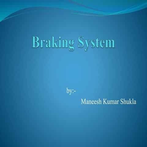 Presentation on braking system